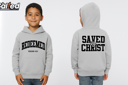 Redeemed/Saved By Christ Kids Hoodie